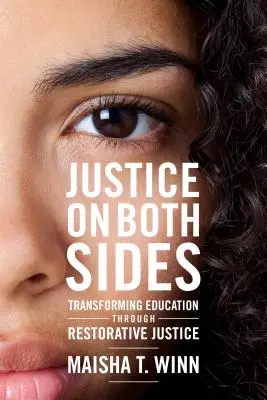 Justiție pe ambele părți: Transformarea educației prin intermediul justiției restaurative - Justice on Both Sides: Transforming Education Through Restorative Justice
