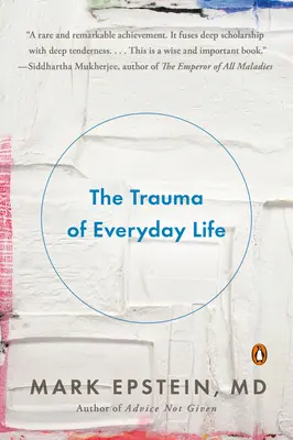 Trauma vieții de zi cu zi - The Trauma of Everyday Life