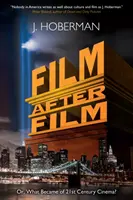Film după film - sau, ce s-a ales de cinematografia secolului XXI? - Film After Film - Or, What Became Of 21St Century Cinema?