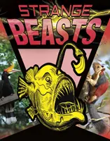 Bestii ciudate - Strange Beasts
