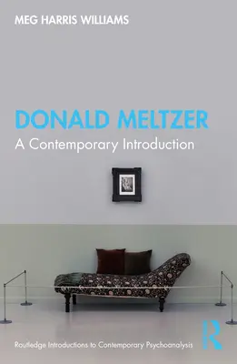Donald Meltzer: O introducere contemporană - Donald Meltzer: A Contemporary Introduction