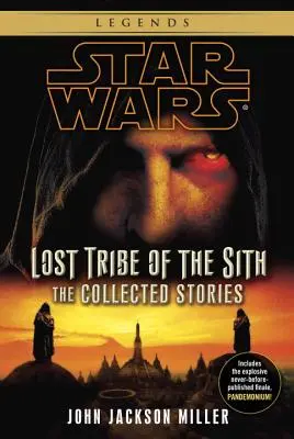 Tribul pierdut al Sith: Star Wars Legends: Colecția de povestiri - Lost Tribe of the Sith: Star Wars Legends: The Collected Stories