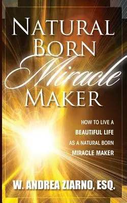 Făcători de miracole născuți din naștere - Natural Born Miracle Makers