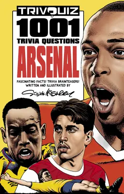 Trivquiz Arsenal: 1001 întrebări trivia - Trivquiz Arsenal: 1001 Trivia Questions