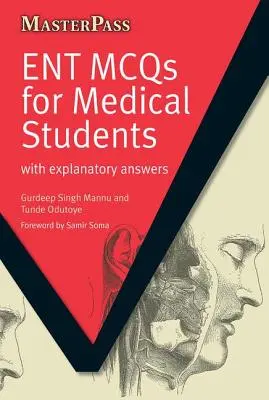 Ent McQs pentru studenții la medicină: Cu răspunsuri explicative - Ent McQs for Medical Students: With Explanatory Answers