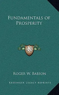Fundamentele prosperității (Fundamentals of Prosperity) - Fundamentals of Prosperity