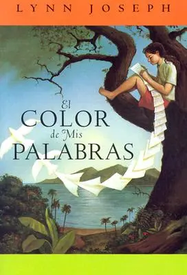 El Color de mis Palabras = Culoarea cuvintelor mele - El Color de mis Palabras = The Color of My Words