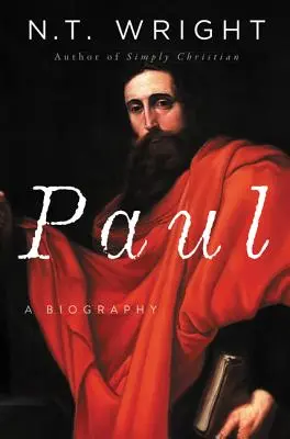 Paul: O biografie - Paul: A Biography