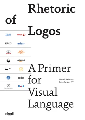 Retorica Logosului: Un abecedar pentru limbajul vizual - Rhetoric of Logos: A Primer for Visual Language