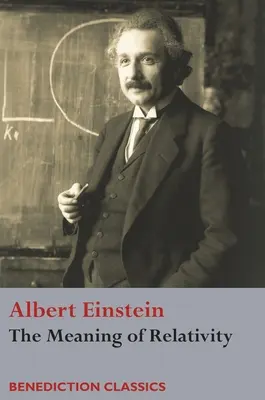 Înțelesul relativității - The Meaning of Relativity