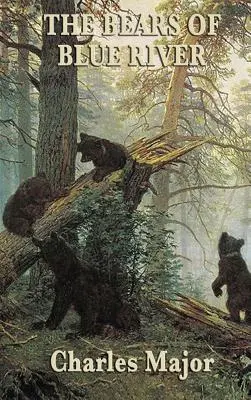 Urșii din Blue River - The Bears of Blue River