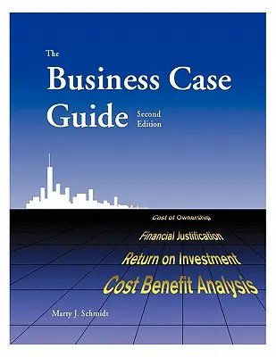 Ghidul cazurilor de afaceri - The Business Case Guide