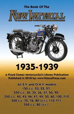 Book of New Imperial (Motorcycles) 1935-1939 Toate modelele S.V. & O.H.V. - Book of New Imperial (Motorcycles) 1935-1939 All S.V. & O.H.V. Models