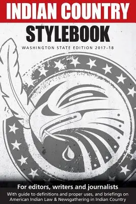 Indian Country Stylebook: Washington State Edition 2017-18