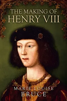Crearea lui Henric al VIII-lea - The Making of Henry VIII