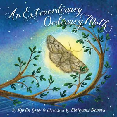 O molie extraordinară și obișnuită - An Extraordinary Ordinary Moth