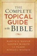 Ghidul tematic complet al Bibliei - The Complete Topical Guide to the Bible