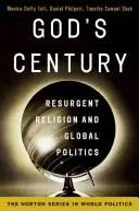 Secolul lui Dumnezeu: Resurgența religiei și politica globală - God's Century: Resurgent Religion and Global Politics