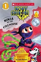 Ninja la casa de pompieri (Moby Shinobi: Scholastic Reader, Level 1) - Ninja at the Firehouse (Moby Shinobi: Scholastic Reader, Level 1)