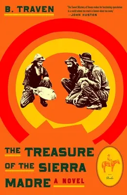 Comoara din Sierra Madre - The Treasure of the Sierra Madre