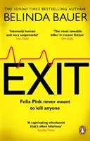 Exit - Noul roman polițist extrem de amuzant al autorului bestsellerului Sunday Times SNAP - Exit - The brilliantly funny new crime novel from the Sunday Times bestselling author of SNAP