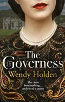 Governess - bestsellerul instantaneu Sunday Times, perfect pentru fanii The Crown - Governess - The instant Sunday Times bestseller, perfect for fans of The Crown