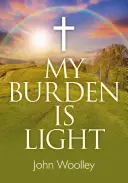 Povara mea este ușoară - My Burden Is Light