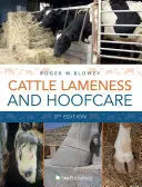 Cattle Lameness and Hoofcare: Un ghid ilustrat (ediția a 3-a) - Cattle Lameness and Hoofcare: An Illustrated Guide (3rd Edition)