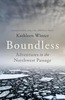 Boundless - Aventuri în Pasajul de Nord-Vest - Boundless - Adventures in the Northwest Passage