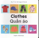 My First Bilingual Book-Clothes (engleză-vietnameză) - My First Bilingual Book-Clothes (English-Vietnamese)