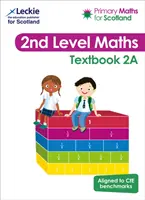 Primary Maths for Scotland Textbook 2A - Pentru Curriculum for Excellence Primary Maths - Primary Maths for Scotland Textbook 2A - For Curriculum for Excellence Primary Maths