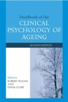 Manual de psihologie clinică a îmbătrânirii - Handbook of the Clinical Psychology of Ageing