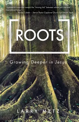 Rădăcini: Crescând mai adânc în Isus - Roots: Growing Deeper in Jesus