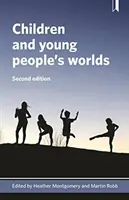 Lumea copiilor și a tinerilor - Children and Young People's Worlds