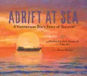 În derivă pe mare: Povestea de supraviețuire a unui băiat vietnamez - Adrift at Sea: A Vietnamese Boy's Story of Survival