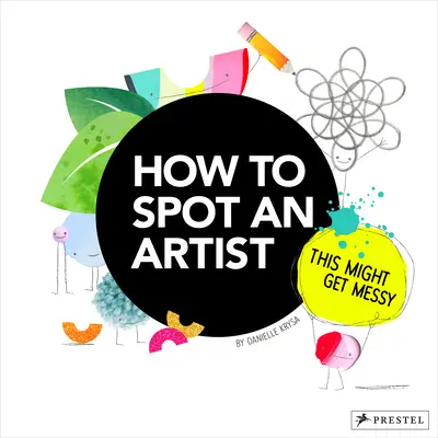 Cum să recunoști un artist: S-ar putea să fie complicat - How to Spot an Artist: This Might Get Messy
