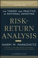 Risk-Return Analysis: Teoria și practica investițiilor raționale (volumul unu) - Risk-Return Analysis: The Theory and Practice of Rational Investing (Volume One)