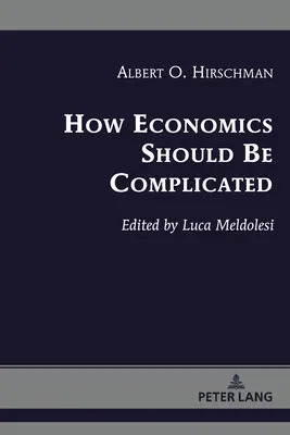 Cum ar trebui complicată economia - How Economics Should Be Complicated