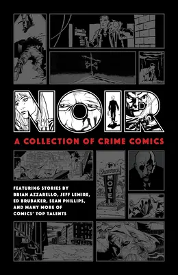 Noir: O colecție de benzi desenate polițiste - Noir: A Collection of Crime Comics