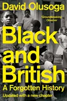 Negrii și britanicii - O istorie uitată - Black and British - A Forgotten History