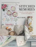 Stitched Memories: Spunând o poveste prin pânză și fir - Stitched Memories: Telling a Story Through Cloth and Thread