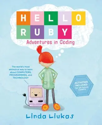 Hello Ruby: Aventuri în codare - Hello Ruby: Adventures in Coding