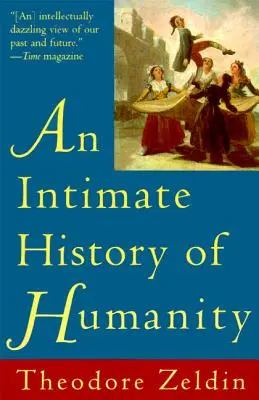 O istorie intimă a umanității - An Intimate History of Humanity