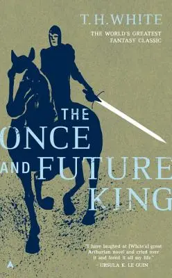 Regele de odinioară și viitorul - The Once and Future King