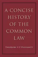 O istorie concisă a dreptului comun - A Concise History of the Common Law