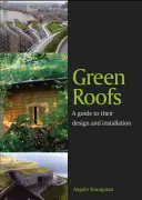 Acoperișuri verzi: Ghid pentru proiectarea și instalarea lor - Green Roofs: A Guide to Their Design and Installation