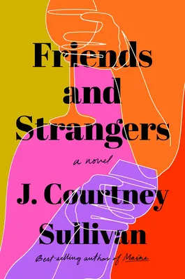 Prieteni și străini (Friends and Strangers) - Friends and Strangers