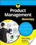 Managementul produselor pentru manechine - Product Management for Dummies
