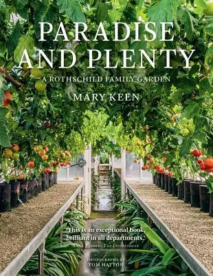 Paradis și abundență: O grădină a familiei Rothschild - Paradise and Plenty: A Rothschild Family Garden