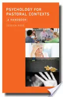 Psihologie pentru contexte pastorale: Un manual - Psychology for Pastoral Contexts: A Handbook